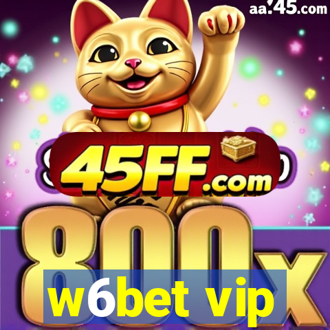 w6bet vip